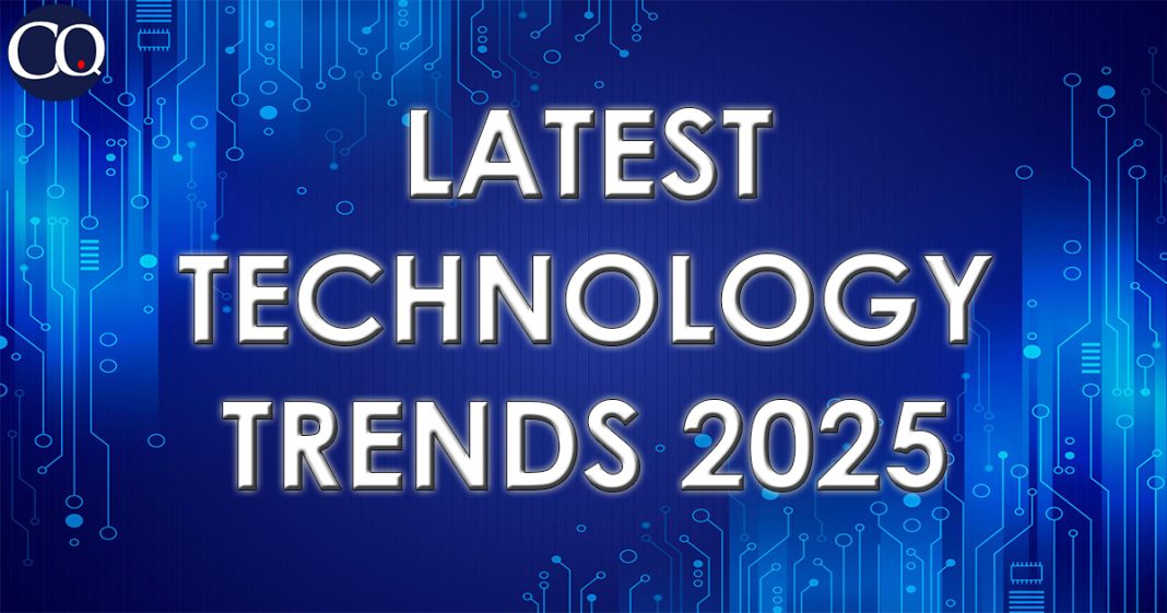 Latest Technology Trends 2025