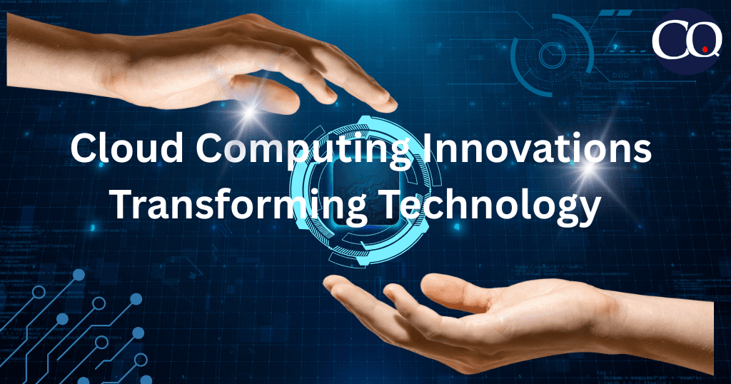 Cloud Computing Innovations