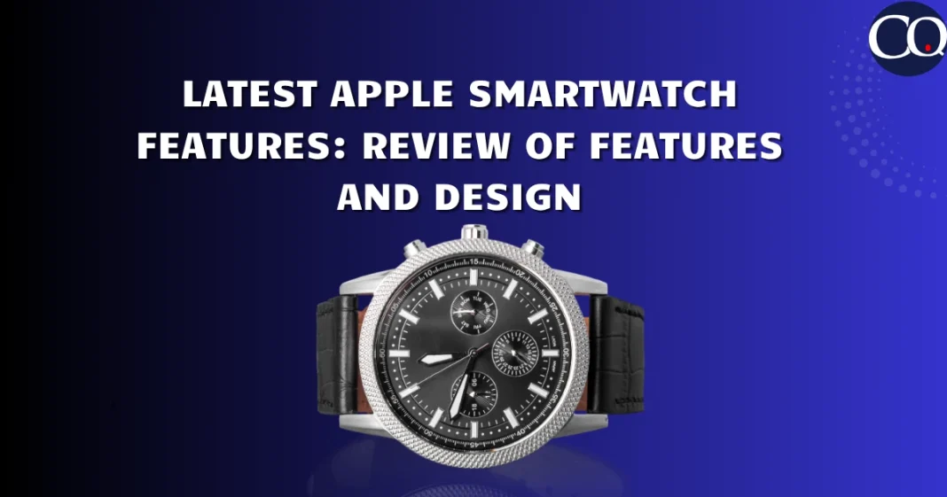Latest Apple Smartwatch Features