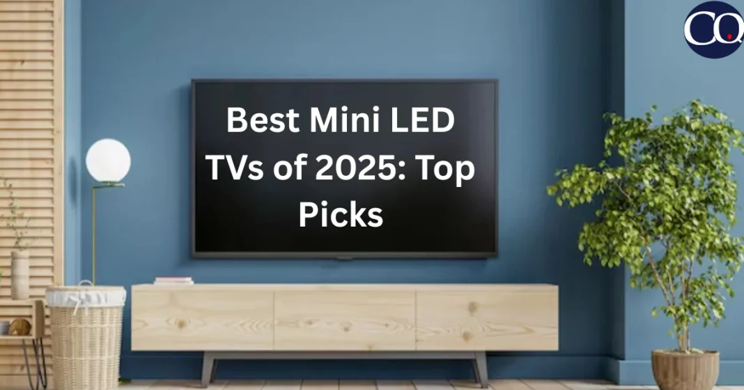 Best Mini LED TVs of 2025
